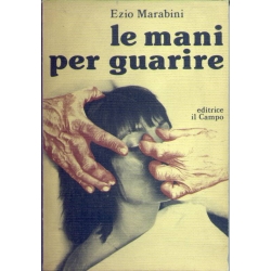 Ezio Marabini - Le mani per guarire